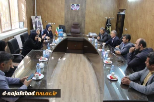 فرماندارویژه شهرستان با ریاست دانشگاه ملی مهارت استان وهیات همراه با ریاست آموزشکده دختران نجف آباد دیدار وگفتگو نمودند  4
